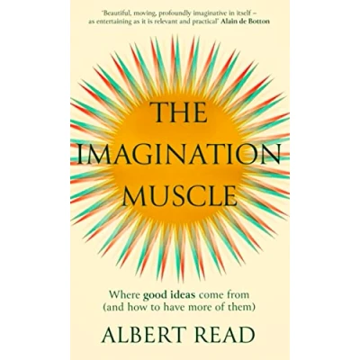 Afbeelding van The Imagination Muscle: Where Good Ideas Come from and How to Have More of Them
