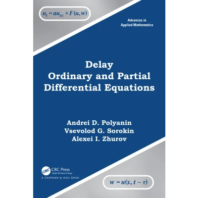 Afbeelding van Delay Ordinary and Partial Differential Equations