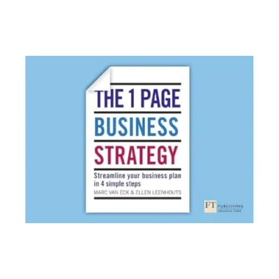 Afbeelding van The One Page Business Strategy: Streamline Your Plan in Four Simple Steps