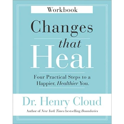 Afbeelding van Changes That Heal Workbook: Four Practical Steps to a Happier, Healthier You