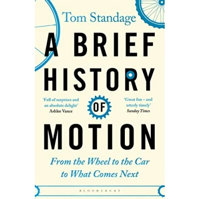 Afbeelding van A Brief History of Motion: From the Wheel to Car What Comes Next