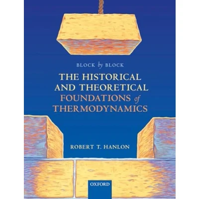 Afbeelding van Block by Block: The Historical and Theoretical Foundations of Thermodynamics