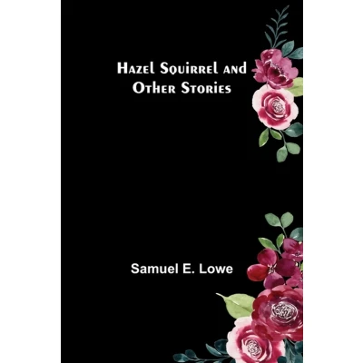 Afbeelding van Hazel Squirrel And Other Stories