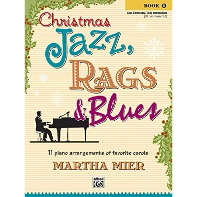 Afbeelding van Christmas jazz, rags &amp; blues book 1 piano: 11 piano arrangements of favorite carols for late elementary to early intermediate pianists