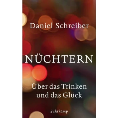Afbeelding van Nüchtern: Über das Trinken und Glück: 4671