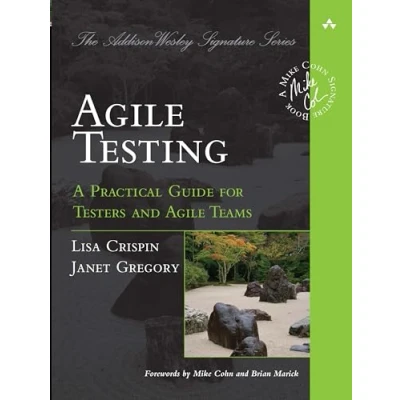 Afbeelding van Agile Testing: A Practical Guide for Testers and Teams