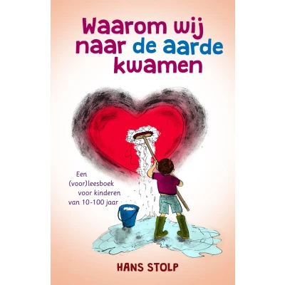 Afbeelding van Waarom wij naar de aarde kwamen (Paperback)