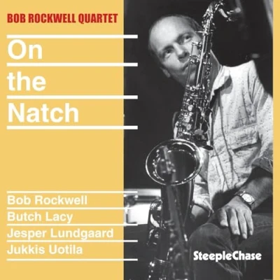 Afbeelding van Bob Rockwell Quartet On The Natch (CD)