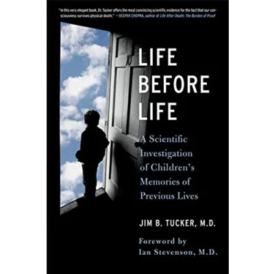 Afbeelding van Life Before Life: Children&#039;s Memories of Previous Lives