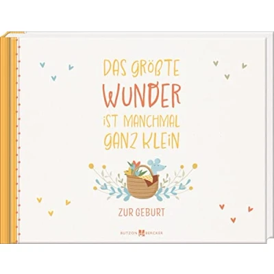 Afbeelding van Das größte Wunder ist manchmal ganz klein: Zur Geburt. Foto und Erinnerungsbuch: 3592