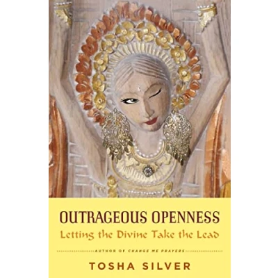 Afbeelding van Outrageous Openness: Letting the Divine Take Lead
