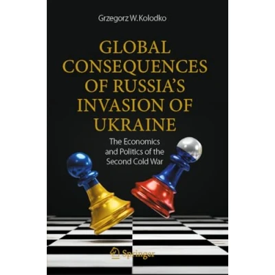 Afbeelding van Global Consequences of Russia&#039;s Invasion Ukraine: the Economics and Politics Second Cold War