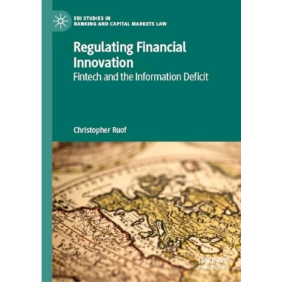 Afbeelding van Regulating Financial Innovation: Fintech and the Information Deficit