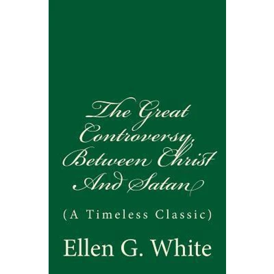 Afbeelding van The Great Controversy, Between Christ And Satan: (A Timeless Classic)