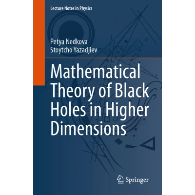 Afbeelding van Lecture Notes in Physics Mathematical Theory of Black Holes Higher Dimensions