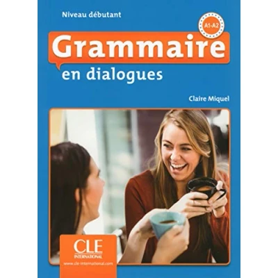 Afbeelding van Grammaire en dialogues Niveau débutant (A1/A2) Livre + CD 2ème édition: debutant 2eme edition