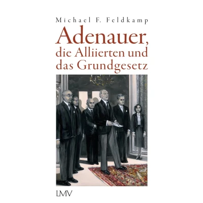 Afbeelding van Adenauer, die Alliierten und das Grundgesetz