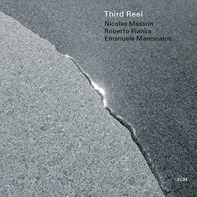 Afbeelding van Nicolas Masson, Roberto Pianca, Emanuele Maniscalco Third Reel (CD)