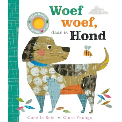 Afbeelding van Woef woef, daar is Hond (Hardback)