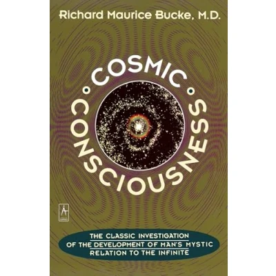Afbeelding van Cosmic Consciousness: A Study in the Evolution of Human Mind