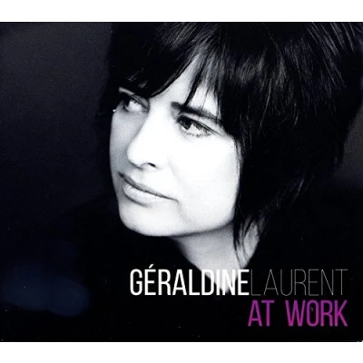 Afbeelding van Géraldine Laurent At Work (CD)