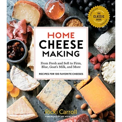 Afbeelding van Home Cheese Making, 4th Edition: From Fresh and Soft to Firm, Blue, Goat&#039;s Milk More; Recipes for 100 Favorite Cheeses: ... More Cheeses