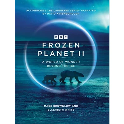 Afbeelding van Frozen Planet II: A World of Wonder Beyond the Ice: 2