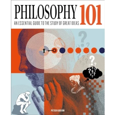 Afbeelding van Philosophy 101: the essential guide to study of great ideas