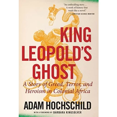 Afbeelding van King Leopold&#039;s Ghost: A Story of Greed, Terror, and Heroism in Colonial Africa