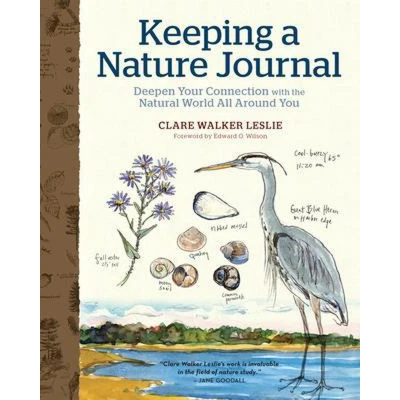 Afbeelding van Keeping a Nature Journal, 3rd Edition: Deepen Your Connection with the Natural World All Around You