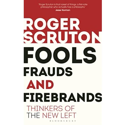 Afbeelding van Fools, Frauds and Firebrands: Thinkers of the New Left