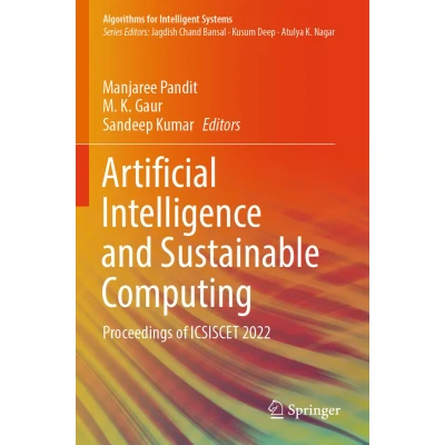 Afbeelding van Algorithms for Intelligent Systems Artificial Intelligence and Sustainable Computing