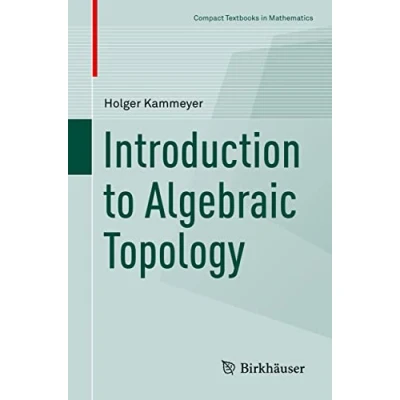 Afbeelding van Compact Textbooks in Mathematics Introduction to Algebraic Topology