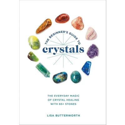 Afbeelding van The Beginner&#039;s Guide to Crystals: Everyday Magic of Crystal Healing, with 65+ Stones