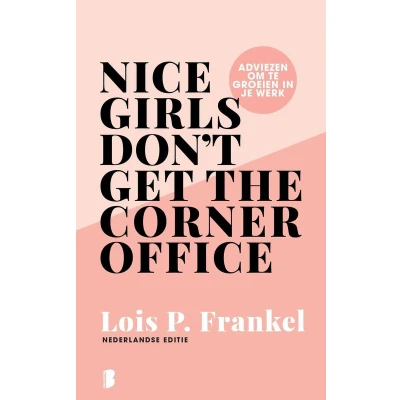 Afbeelding van Nice Girls Don&#039;t Get the Corner Office