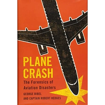 Afbeelding van Plane Crash: The Forensics of Aviation Disasters