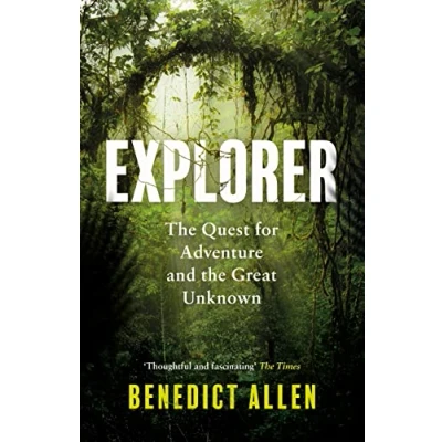 Afbeelding van Explorer: the Quest for Adventure and Great Unknown