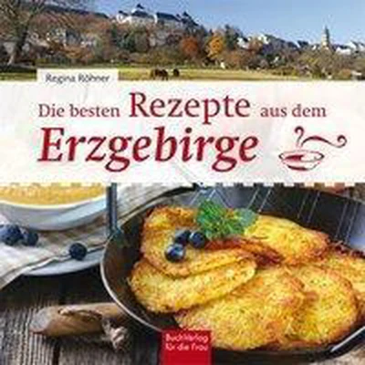 Afbeelding van Die besten Rezepte aus dem Erzgebirge