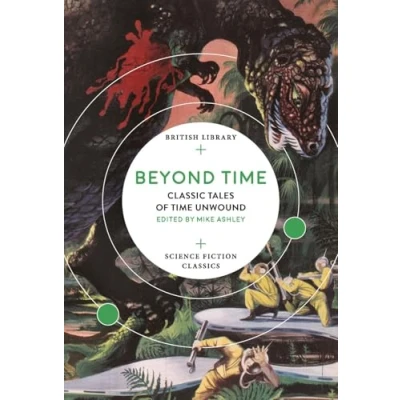 Afbeelding van Beyond Time: Classic Tales of Time Unwound (British Library Science Fiction Classics)