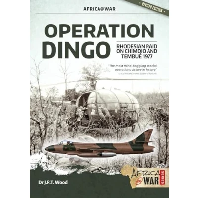 Afbeelding van Operation Dingo: The Rhodesian Raid on Chimoio and Tembué 1977