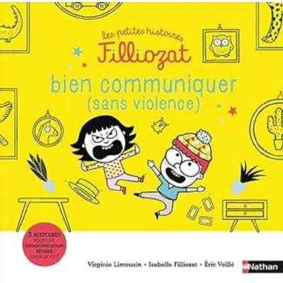 Afbeelding van Bien Communiquer (sans violence) 3 histoires pour une communication réussie dans la vie Les petites Filliozat Dès 4 ans (7)