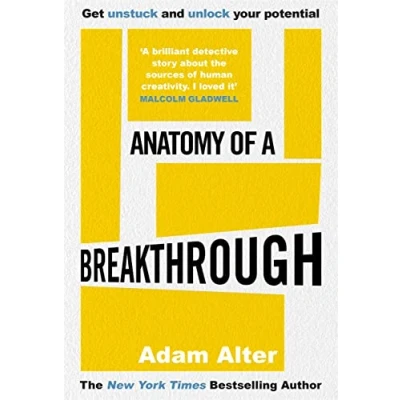 Afbeelding van Anatomy of a Breakthrough: How to get unstuck and unlock your potential