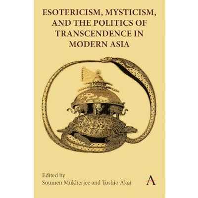 Afbeelding van Esotericism, Mysticism and the Politics of Transcendence in Modern Asia