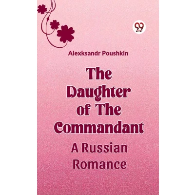 Afbeelding van The Daughter Of Commandant A Russian Romance