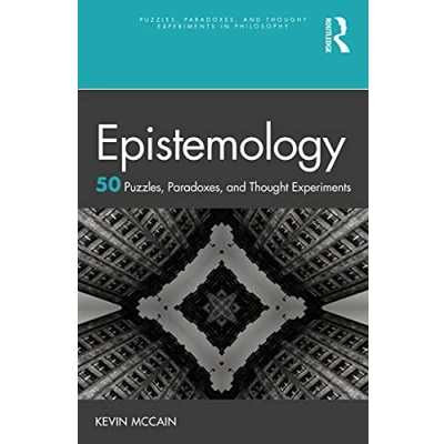 Afbeelding van Epistemology: 50 Puzzles, Paradoxes, and Thought Experiments