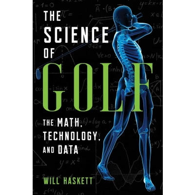 Afbeelding van The Science of Golf: Math, Technology, and Data