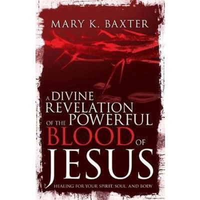 Afbeelding van Divine Revelation of the Powerful Blood Jesus: Healing for Your Spirit, Soul, and Body