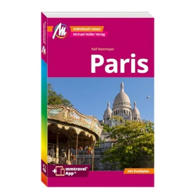 Afbeelding van MICHAEL MÜLLER REISEFÜHRER Paris MM City: 100% authentisch, aktuell und vor Ort recherchiert. Inkl. App.