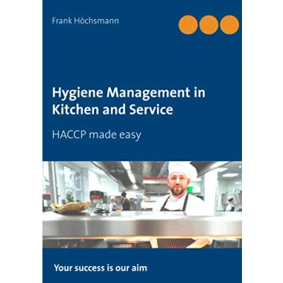 Afbeelding van Hygiene Management in Kitchen and Service: HACCP made easy