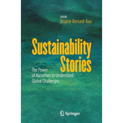 Afbeelding van Sustainability Stories: The Power of Narratives to Understand Global Challenges
